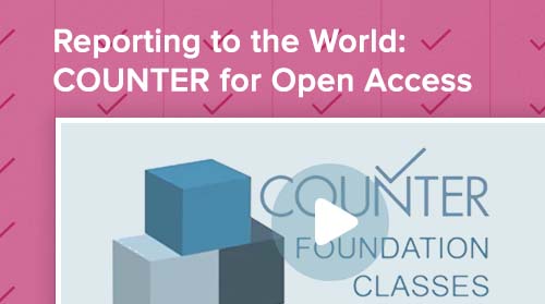 Reporting to the World: COUNTER for Open Access